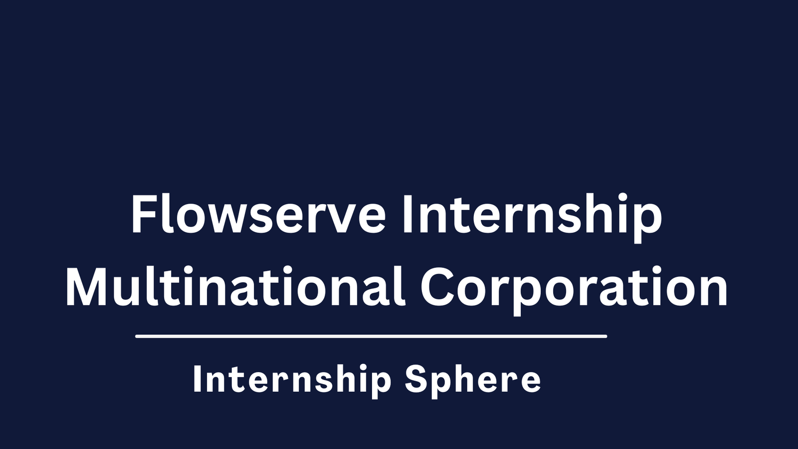 Flowserve Internships