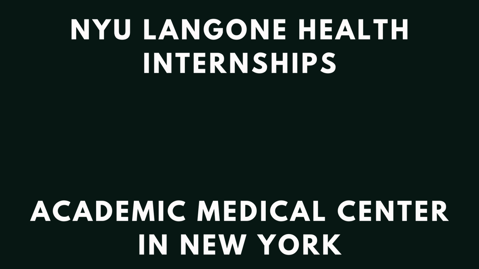 NYU Langone Internships 2026 - Internship Sphere