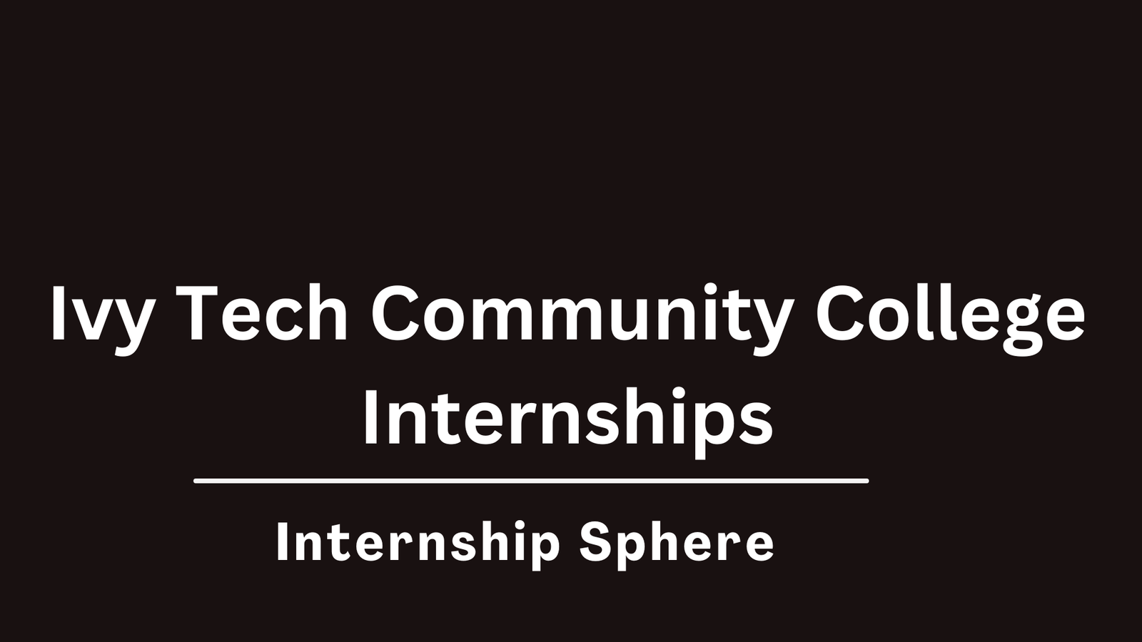 Ivy Tech Internships