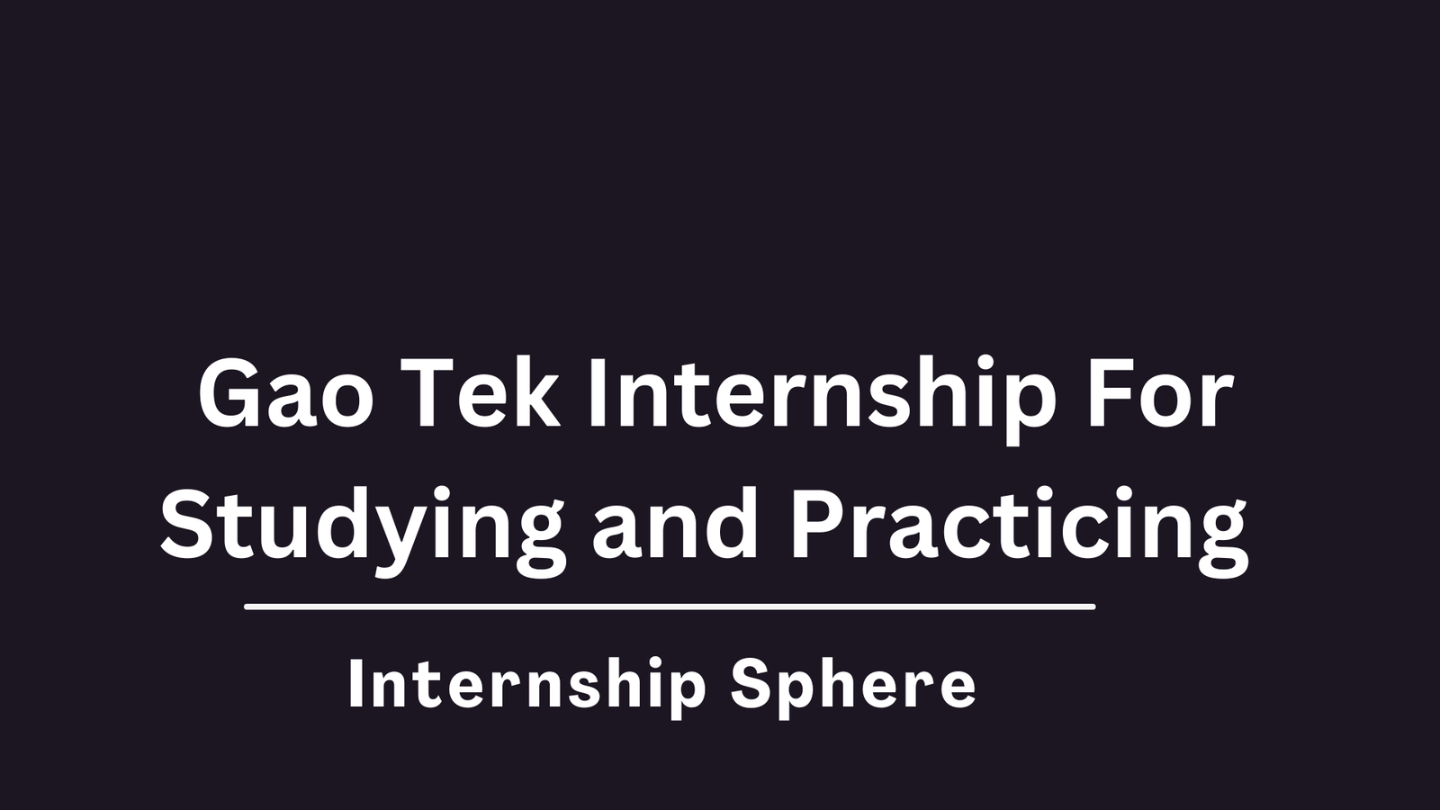 Gao Tek Internship