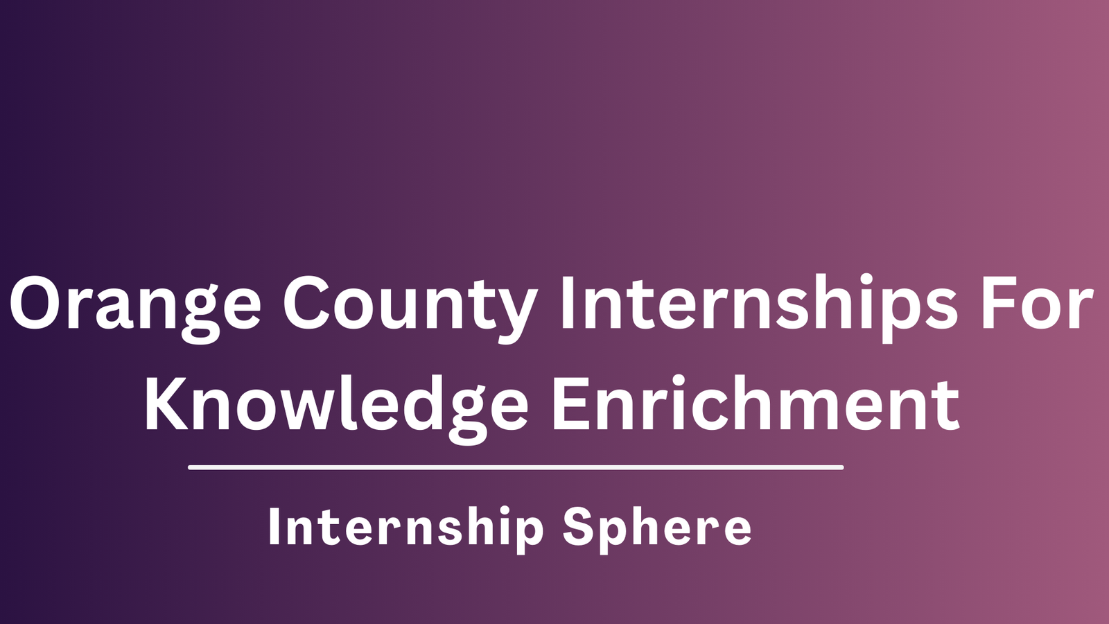 Orange County Internships